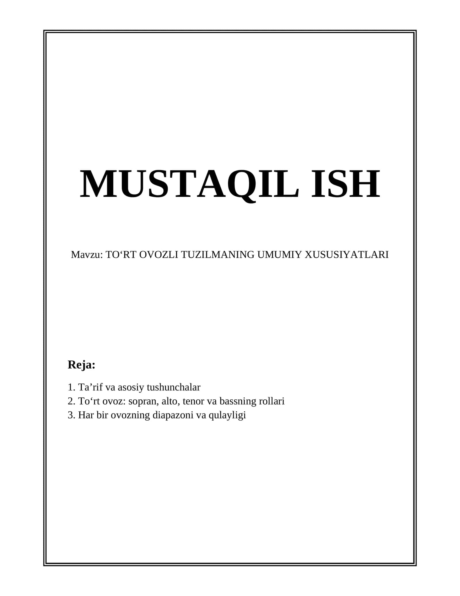 TOʻRT OVOZLI TUZILMANING UMUMIY XUSUSIYATLARI 1