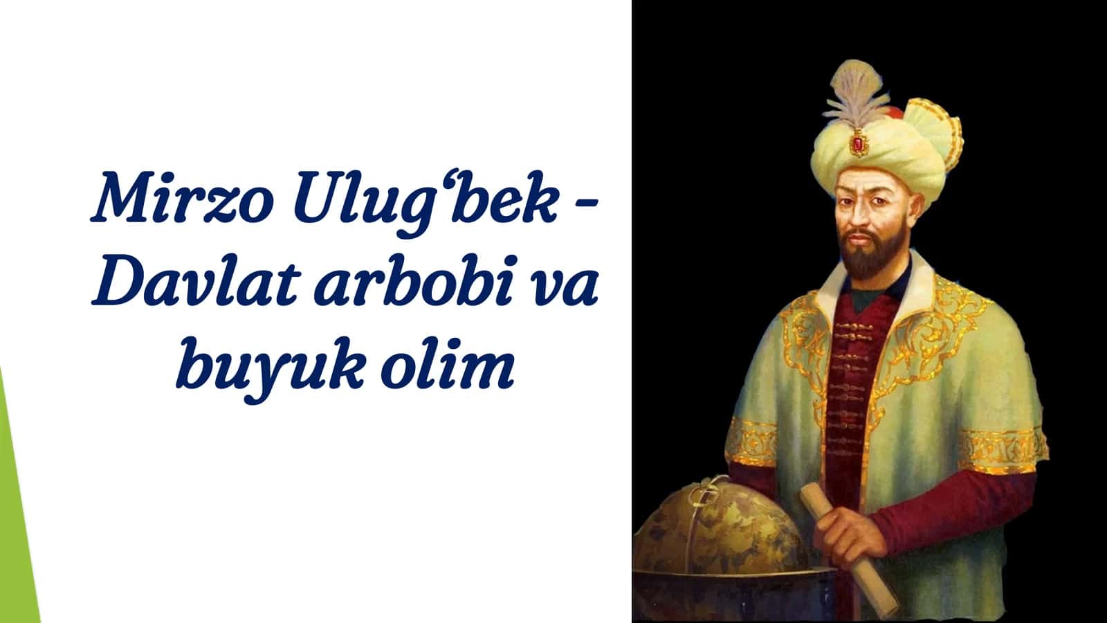 Mirzo Ulug‘bek - Davlat arbobi va buyuk olim 1