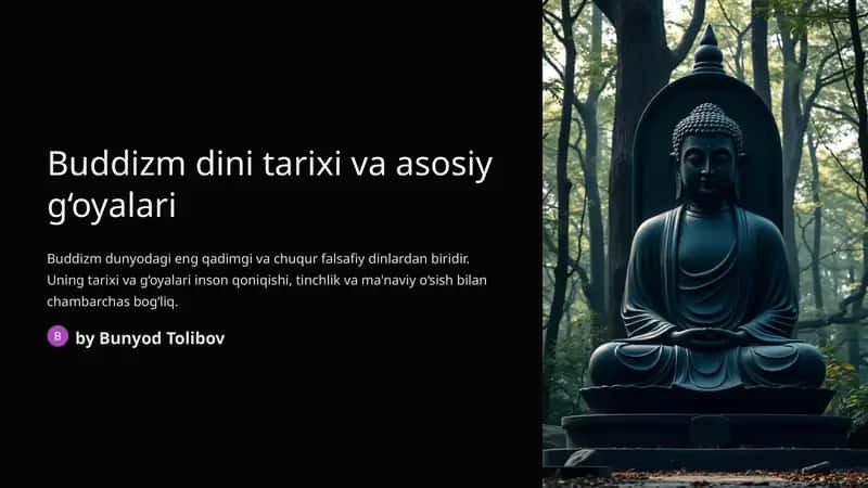 Buddizm dini tarixi va asosiy g‘oyalari 1