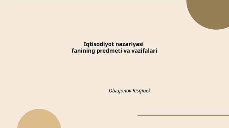 Iqtisodiyot nazariyasi fanining predmeti va vazifalari 1