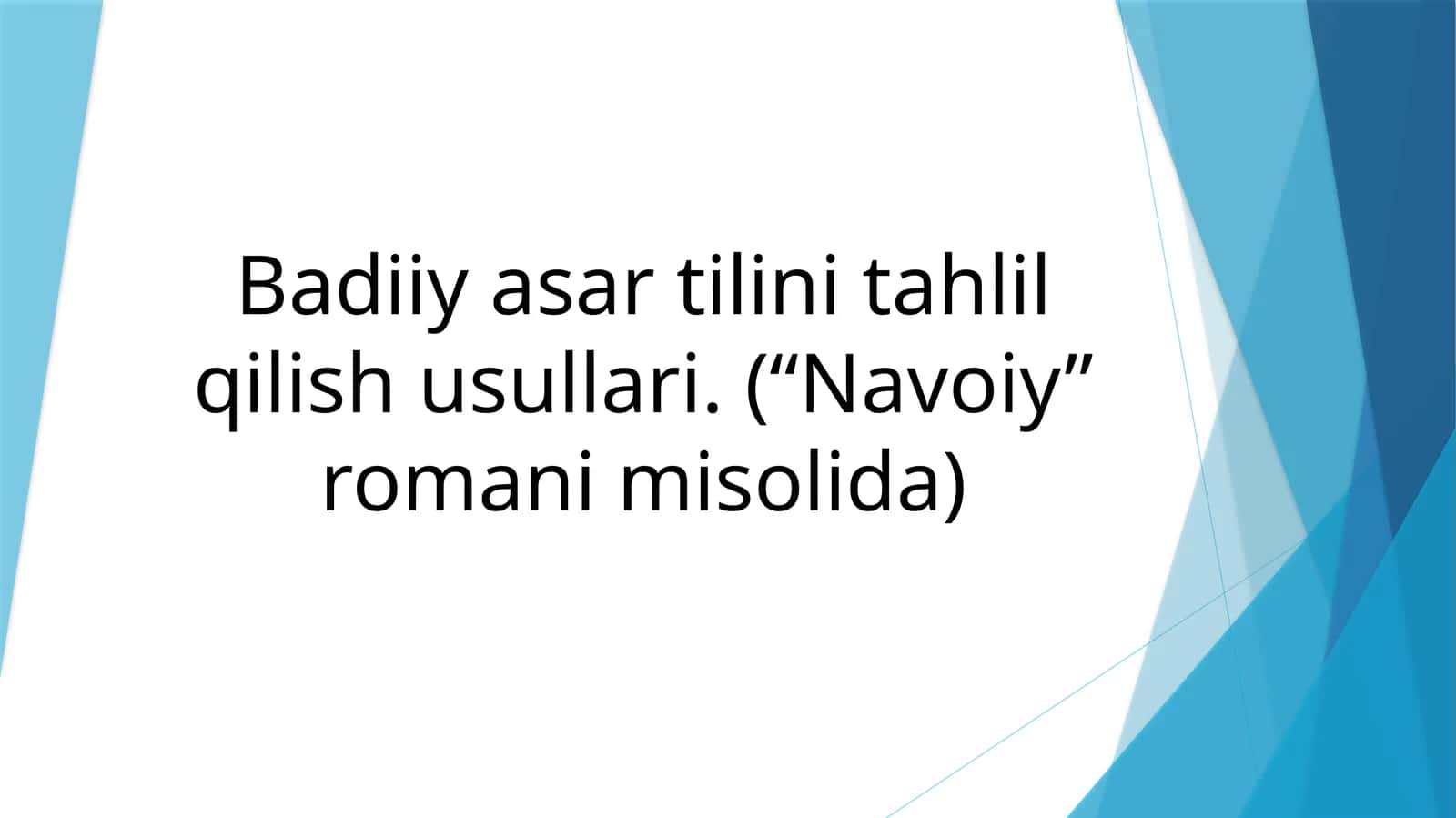 Badiiy asar tilini tahlil qilish usullari (“Navoiy”romani misolida) 1