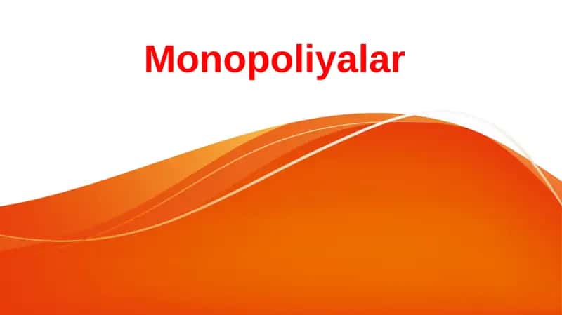 Monopoliyalar 1