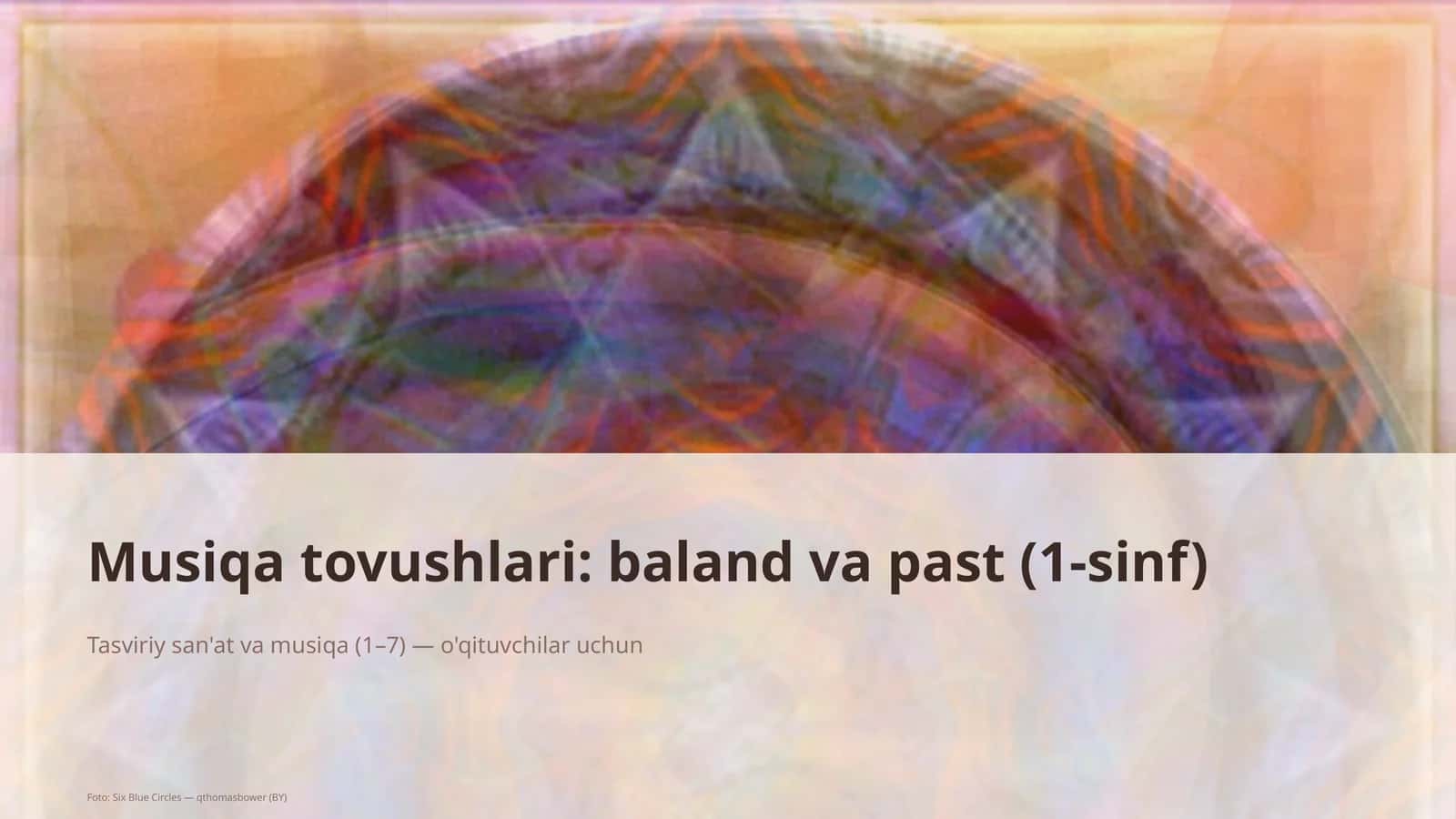 Musiqa tovushlari: baland va past (1-sinf) 1