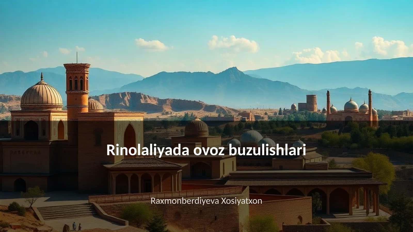 Rinolaliyada ovoz buzulishlari 1