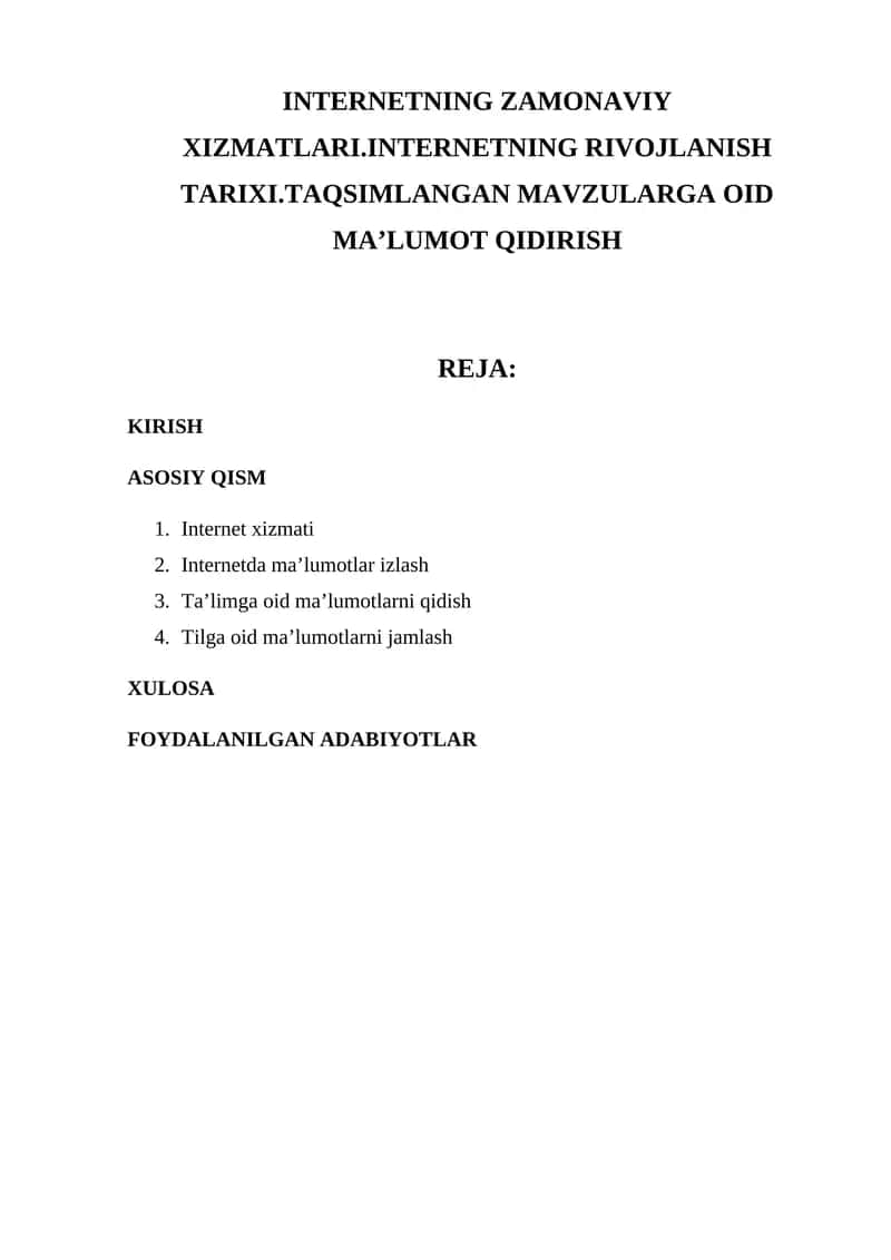 INTERNETNING ZAMONAVIY XIZMATLARI.INTERNETNING RIVOJLANISH TARIXI.TAQSIMLANGAN MAVZULARGA OID MA’LUMOT QIDIRISH 1