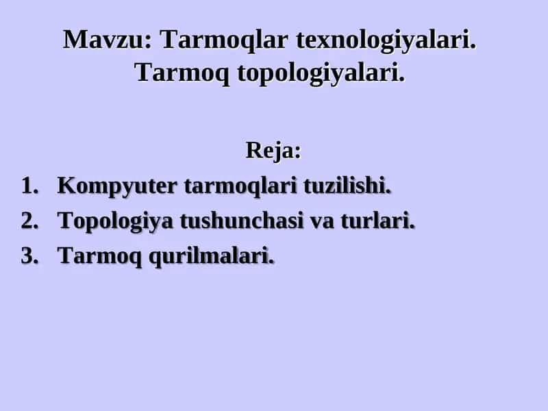 Tarmoqlar texnologiyalari 1