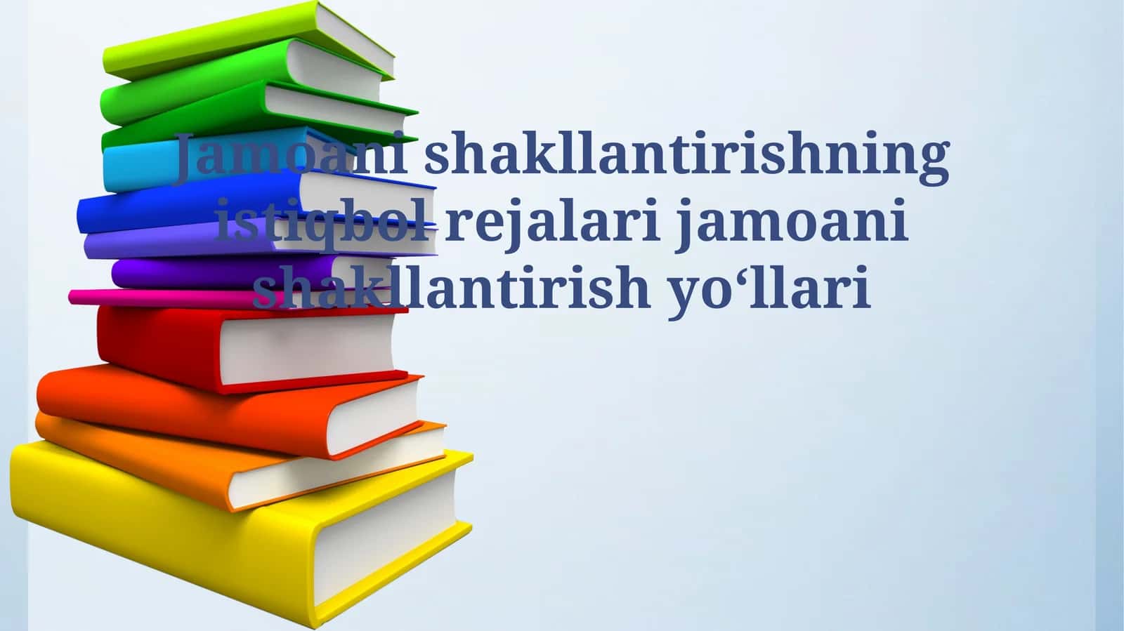 Jamoani shakllantirishning istiqbol rejalari jamoani shakllantirish yo‘llari 1