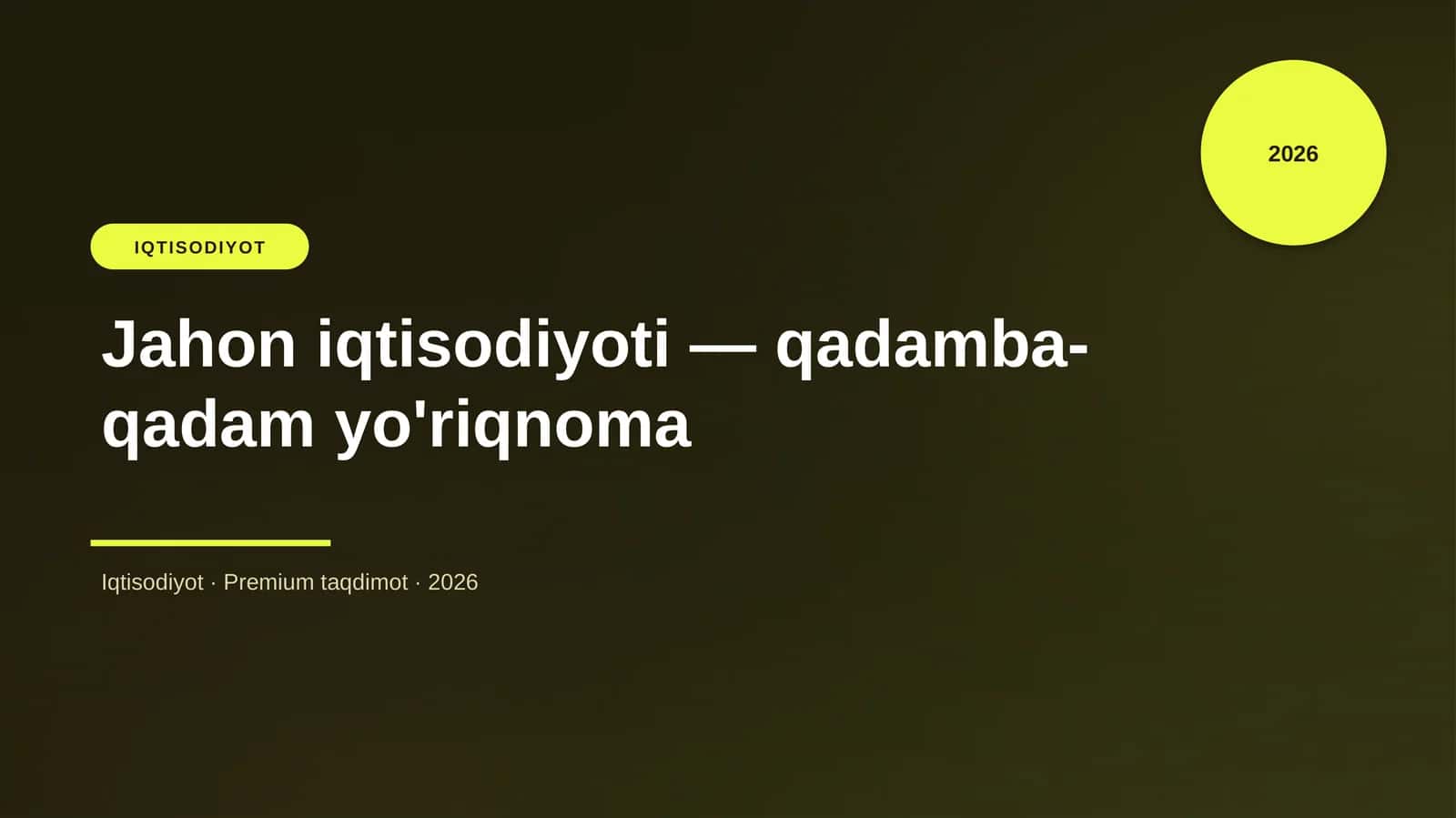 Jahon iqtisodiyoti — qadamba-qadam yo'riqnoma 1