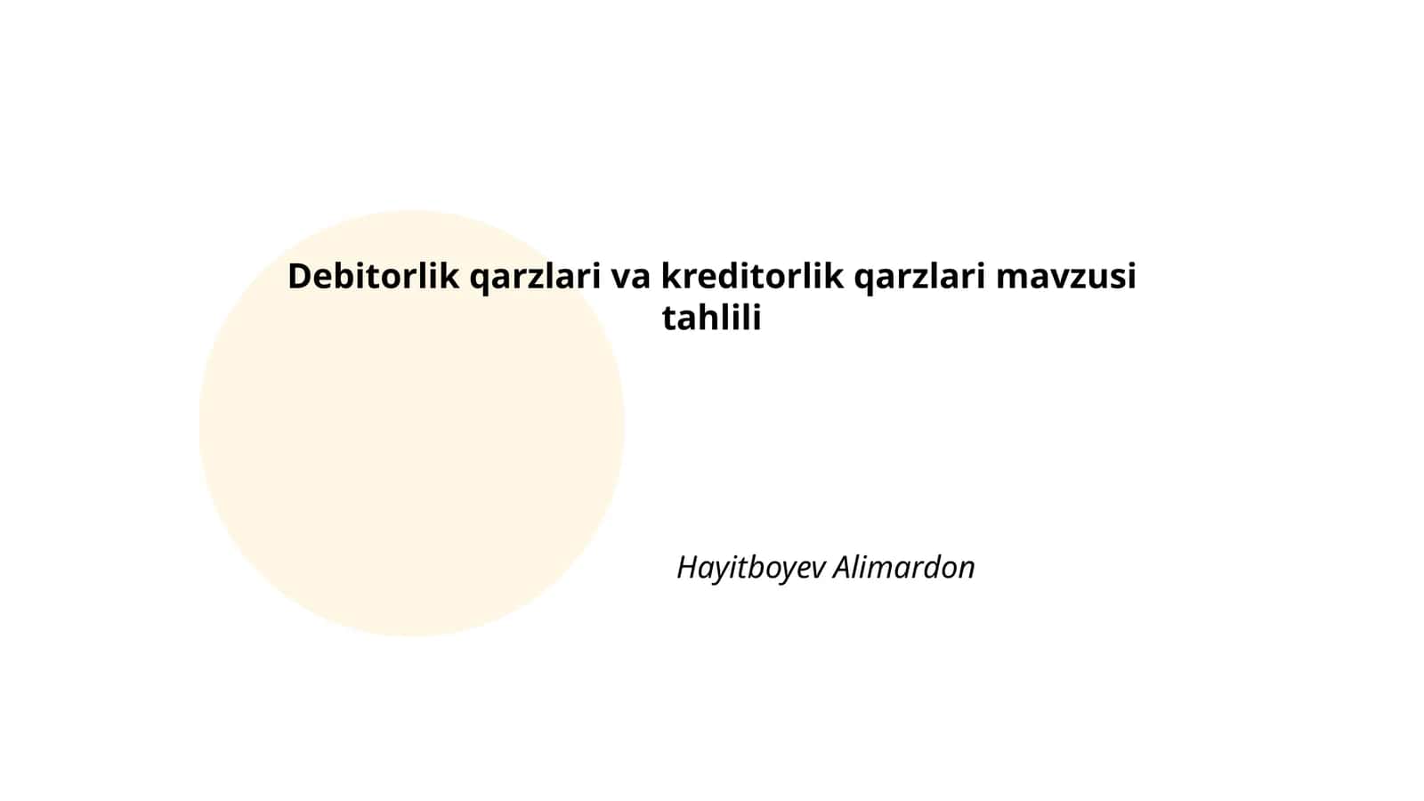 Debitorlik qarzlari va kreditorlik qarzlari mavzusi tahlili 1