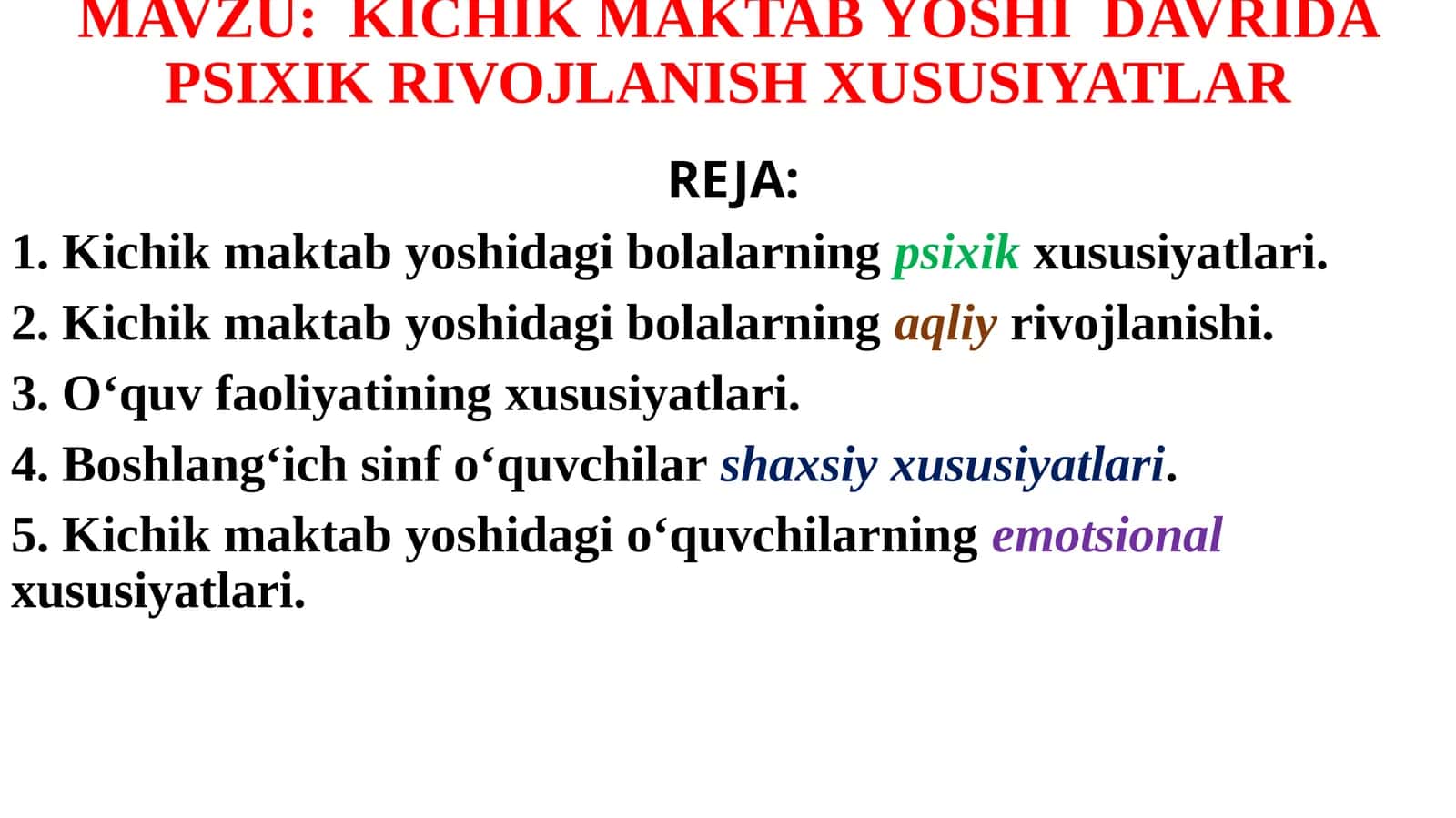 KICHIK MAKTABYOSHI DAVRIDA PSIXIK RIVOJLANISH XUSUSIYATLAR 1