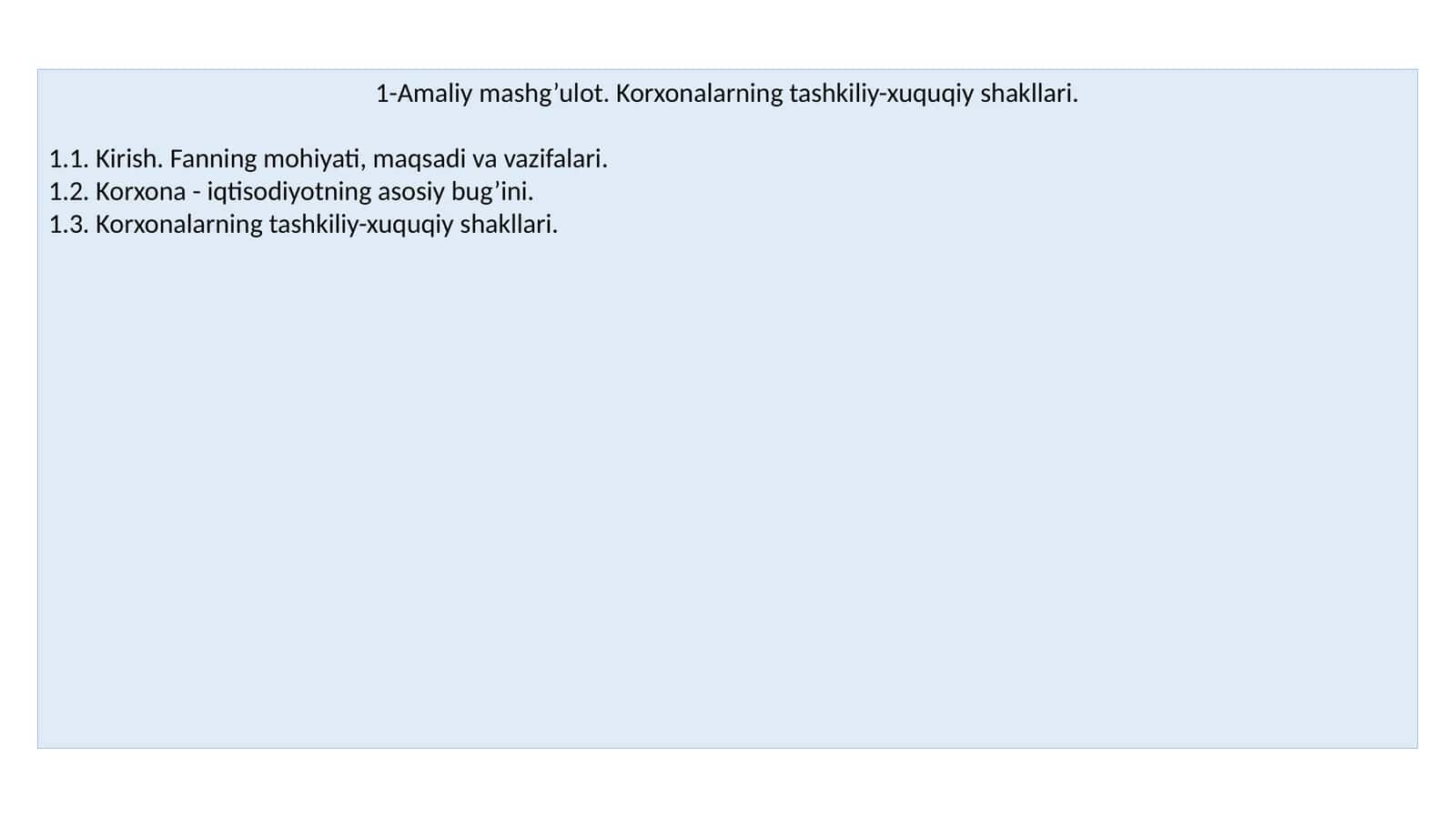 Amaliy mashg’ulot. Korxonalarning tashkiliy-xuquqiy shakllari 1