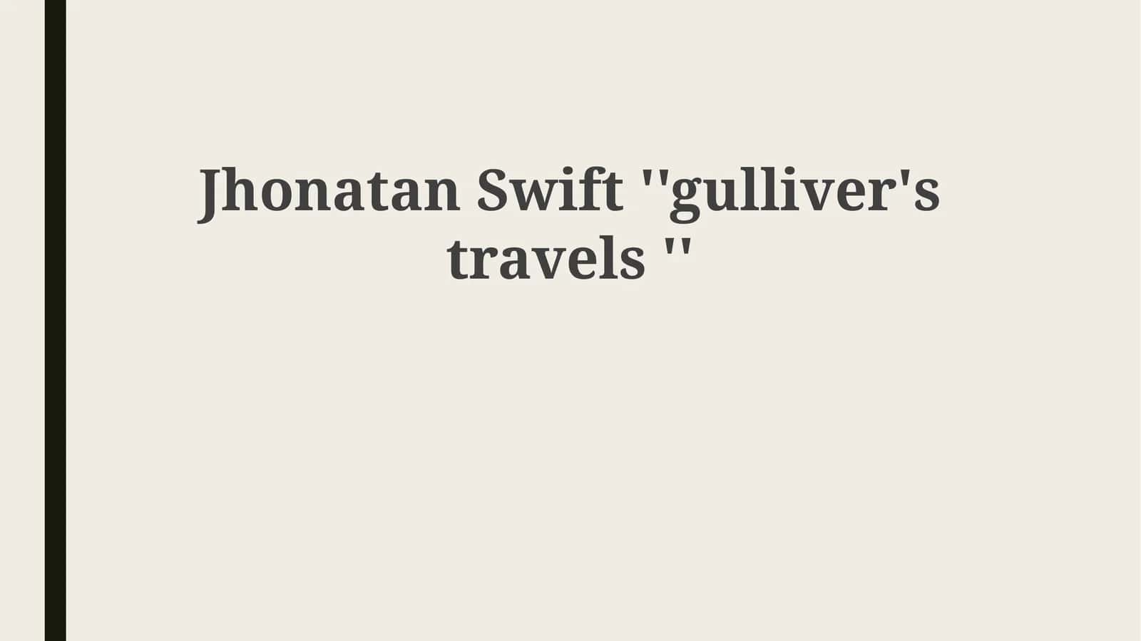 JhonatanSwift ''gulliver'stravels '' 1