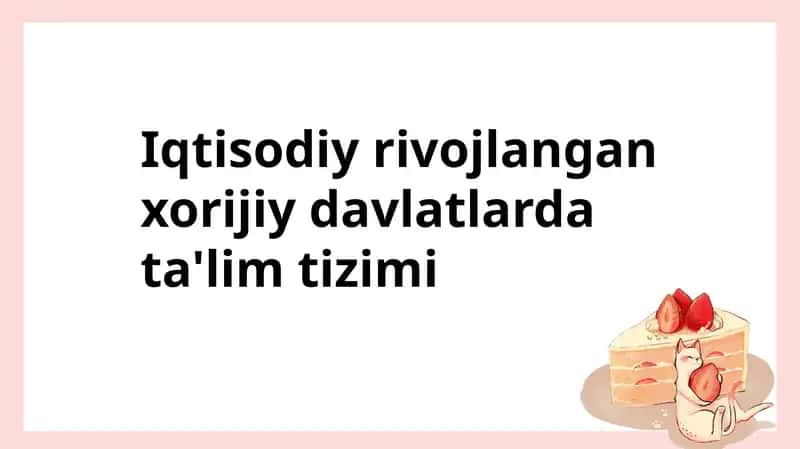 Iqtisodiy rivojlangan xorijiy davlatlarda ta'lim tizimi 1