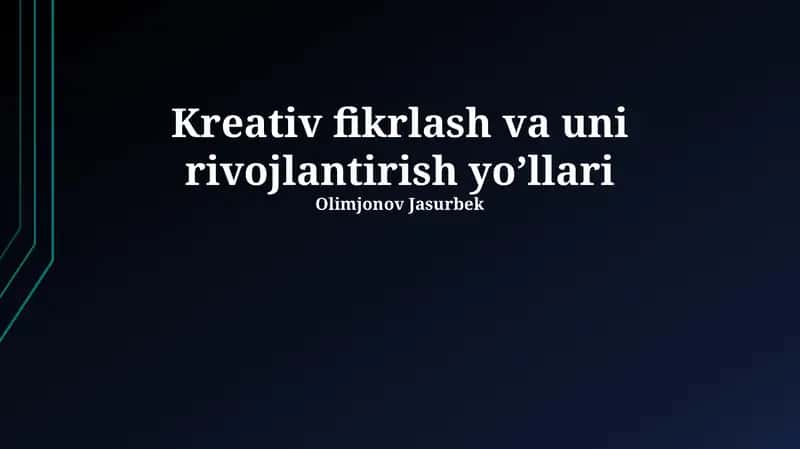 Ijodiy Fikrlash va Uni Rivojlantirish Yo'llari 1