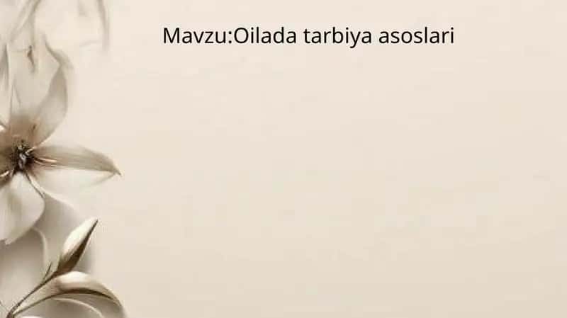 Oilada tarbiya asoslari 1