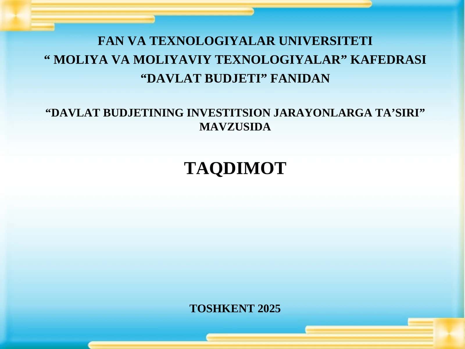 DAVLAT BUDJETINING INVESTITSION JARAYONLARGA TA’SIRI 1