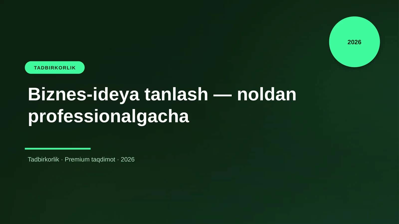 Biznes-ideya tanlash — noldan professionalgacha 1