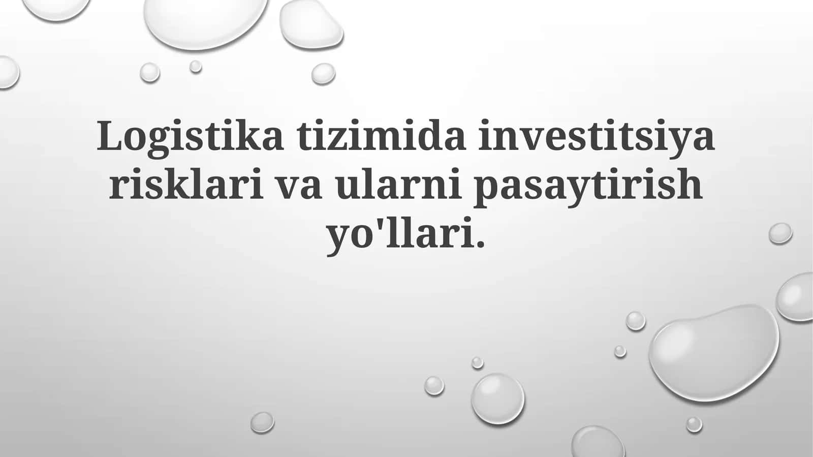 Logistikatizimidainvestitsiyarisklarivaularnipasaytirishyo'llari 1