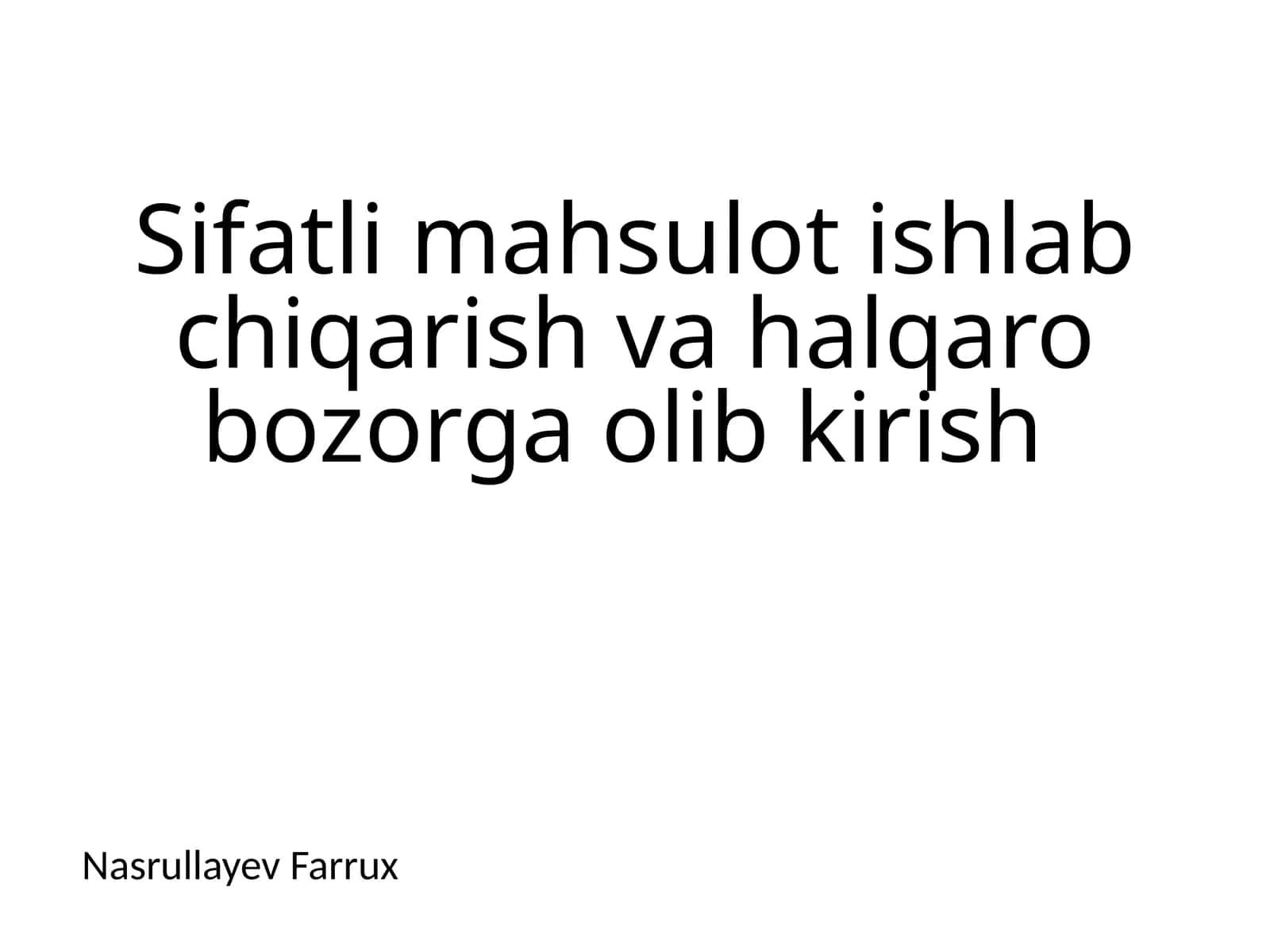Sifatli mahsulot ishlab chiqarish 1