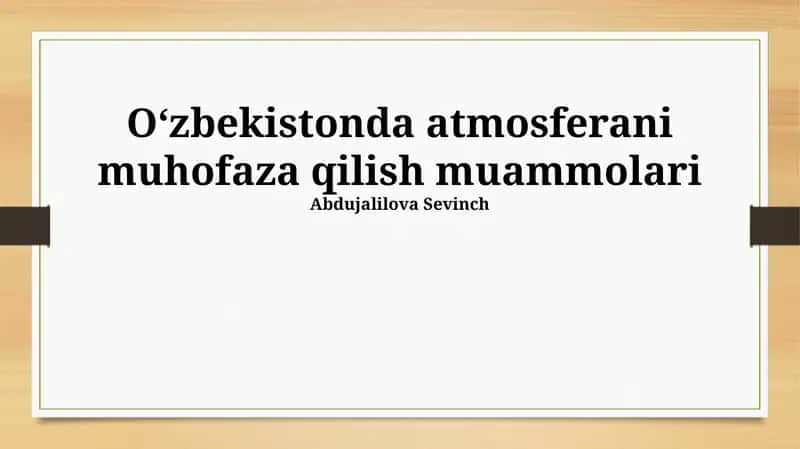 Oʻzbekistonda atmosferani muhofaza qilish muammolari 1