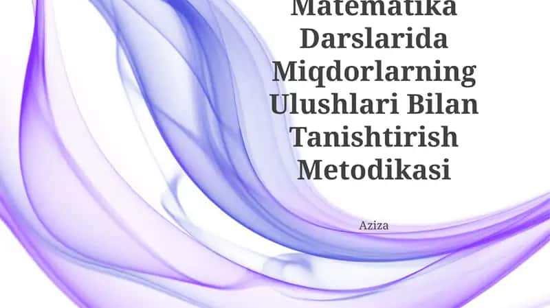 Boshlang'Ich Sinf Matematika Darslarida Miqdorlarning Ulushlari Bilan Tanishtirish Metodikasi 1