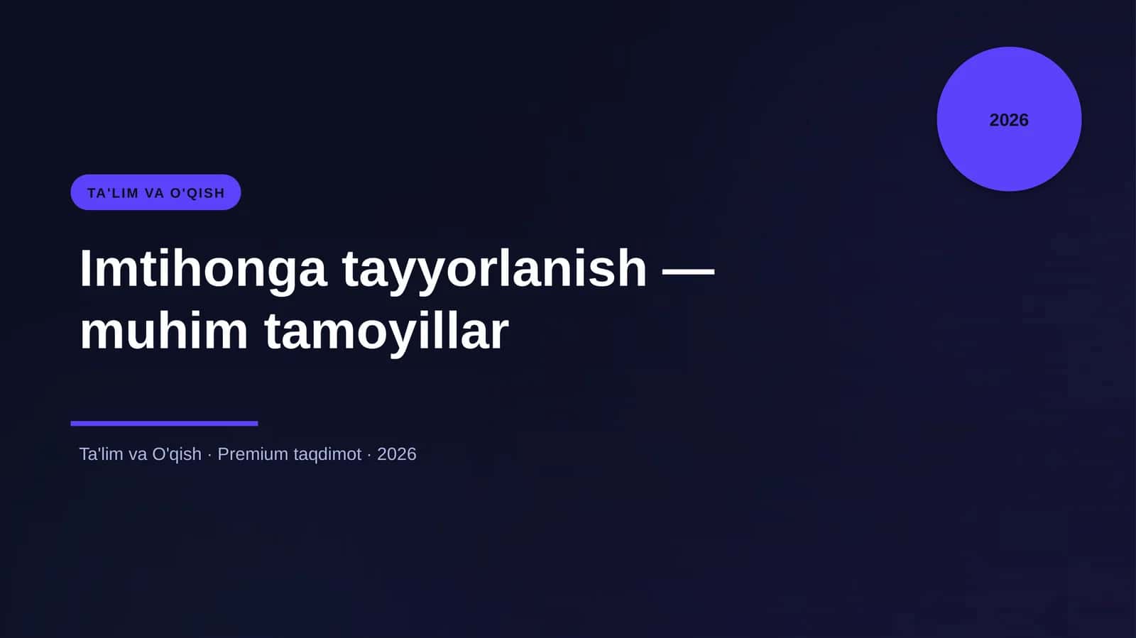 Imtihonga tayyorlanish — muhim tamoyillar 1