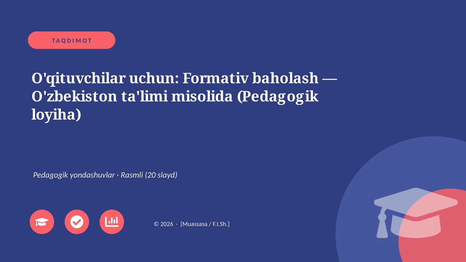 Formativ baholash — O'zbekiston ta'limi misolida (Pedagogik loyiha) 1