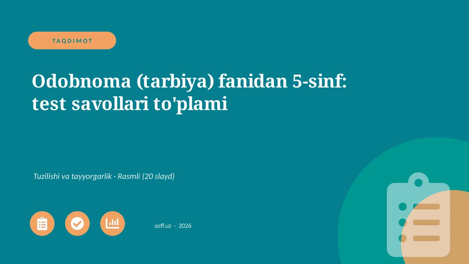 Odobnoma (tarbiya) fanidan 5-sinf: test savollari to'plami 1