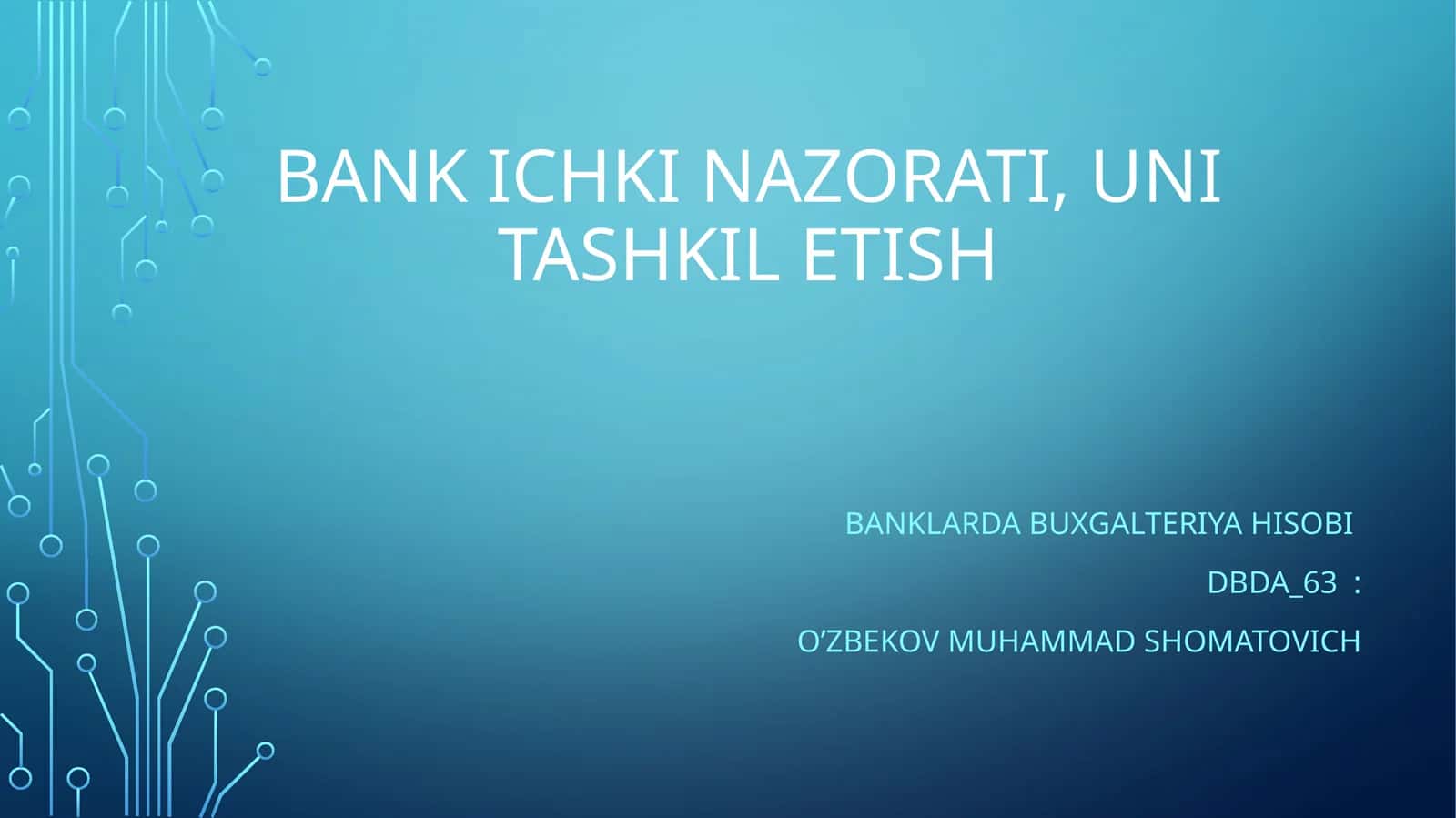 BaNK ICHKI NAZORATI, UNI TASHKIL ETISH 1