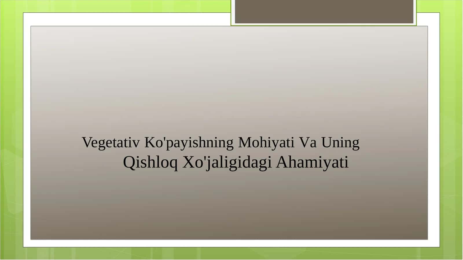 Vegetativ Ko'payishning Mohiyati Va Uning Qishloq Xo'jaligidagi Ahamiyati 1