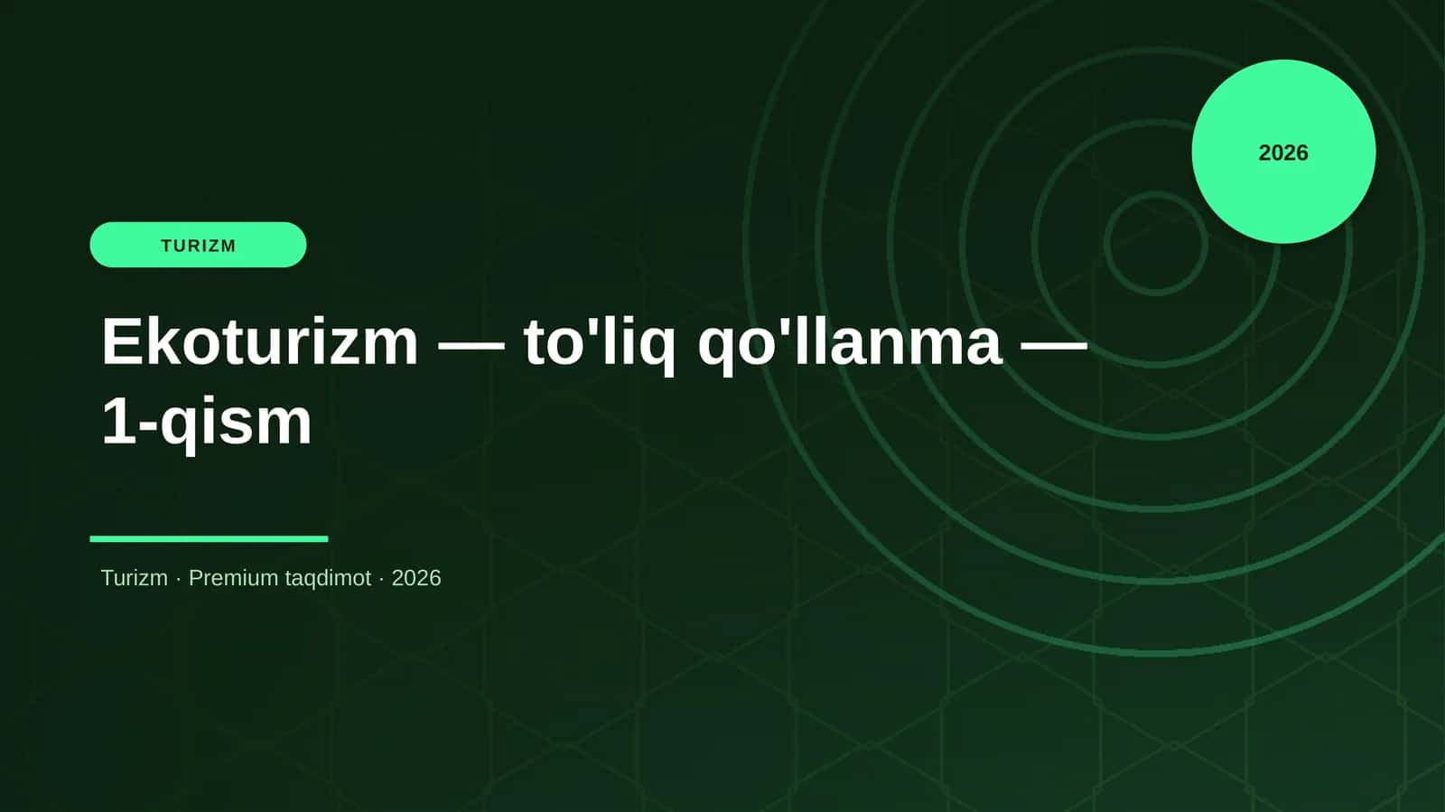 Ekoturizm — to'liq qo'llanma — 1-qism 1