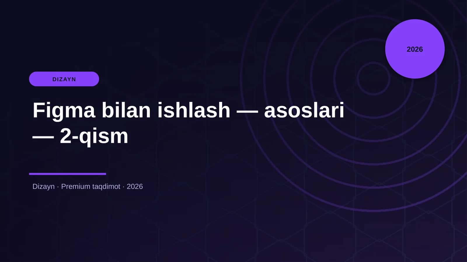 Figma bilan ishlash — asoslari — 2-qism 1