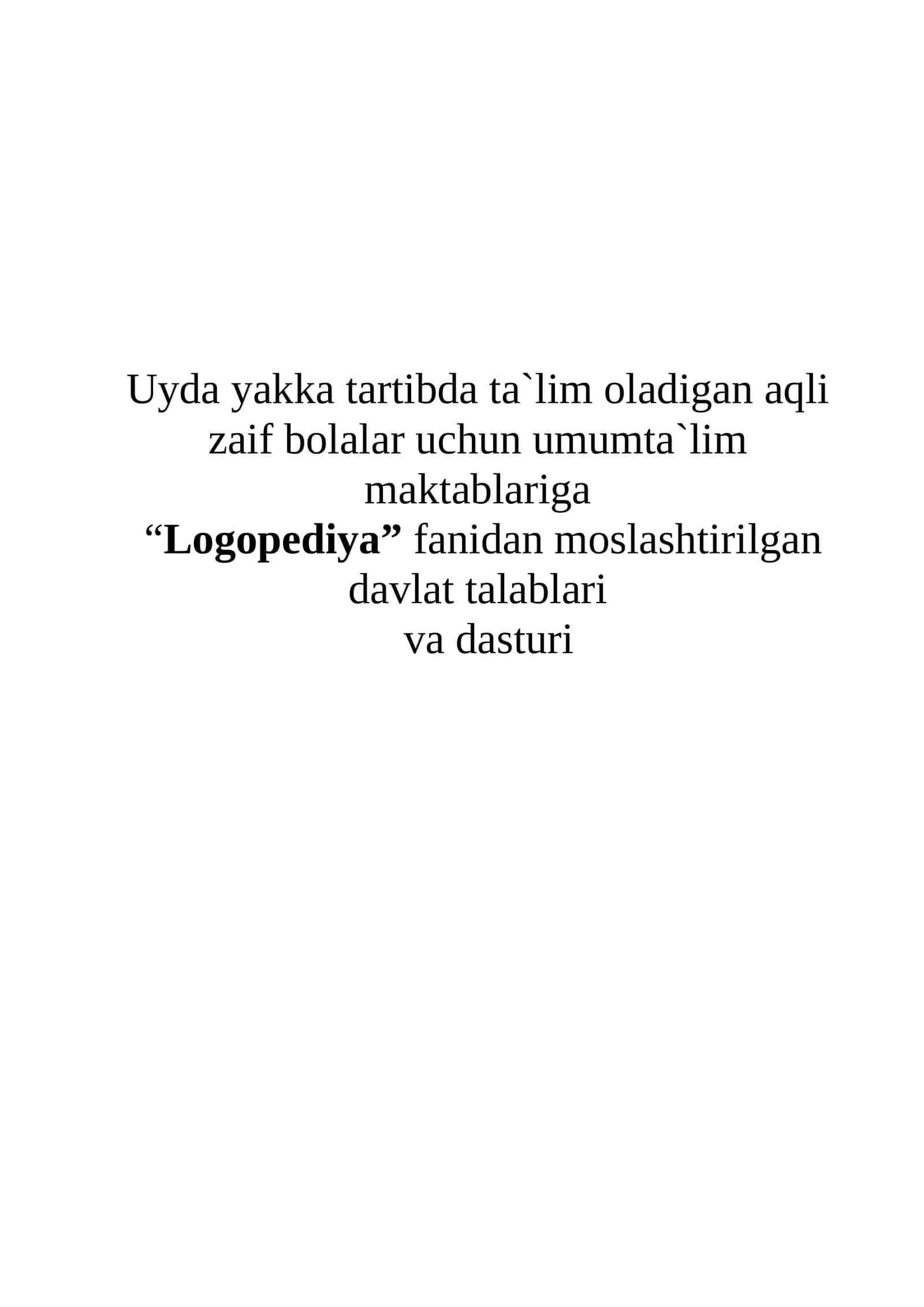 Davlat talablari va dasturi "Logopediya" 1