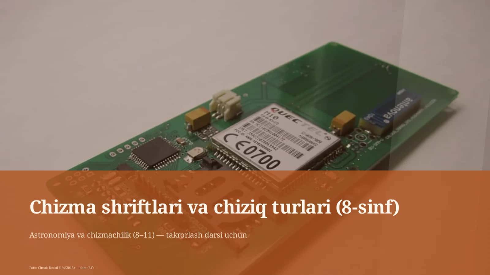 Chizma shriftlari va chiziq turlari (8-sinf) 1
