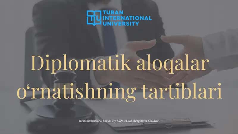 Diplomatik aloqalar o‘rnatishning tartiblari 1