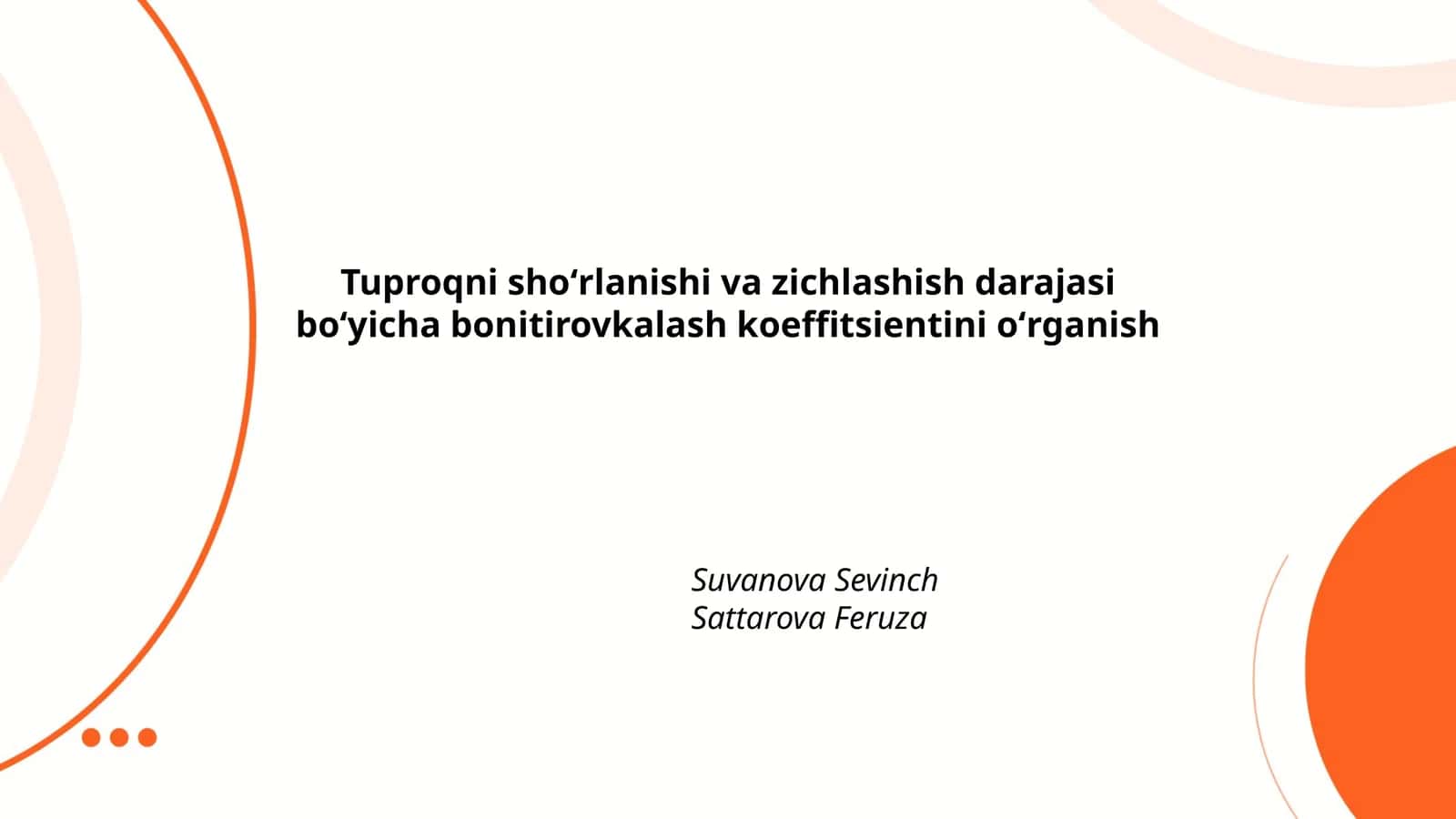 Tuproqni shoʻrlanishi va zichlashish darajasi boʻyicha bonitirovkalash koeffitsientini oʻrganish 1