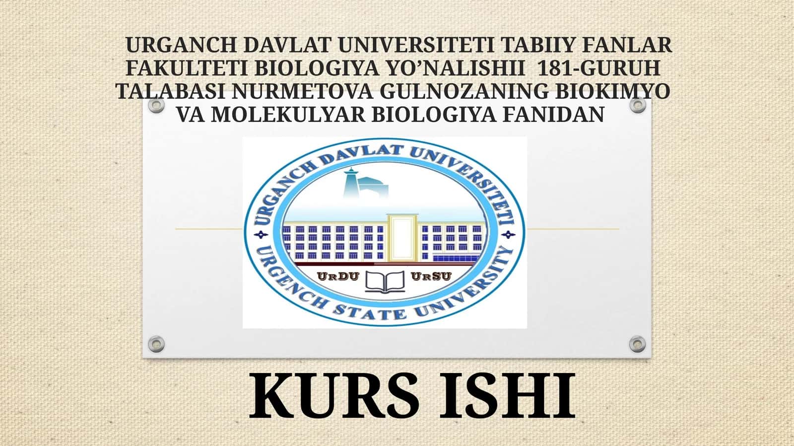 Biokimyo va molekulyar biologiya fanidan kurs ishi 1