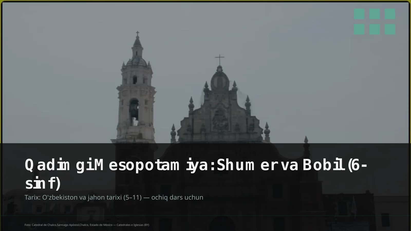 Qadimgi Mesopotamiya: Shumer va Bobil (6-sinf) 1