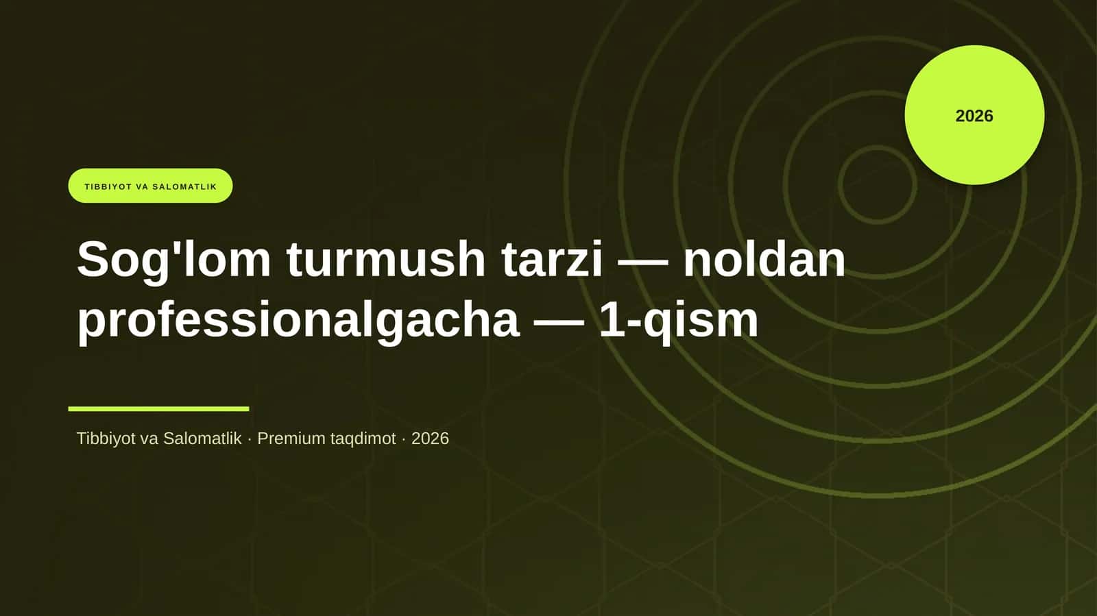Sog'lom turmush tarzi — noldan professionalgacha — 1-qism 1