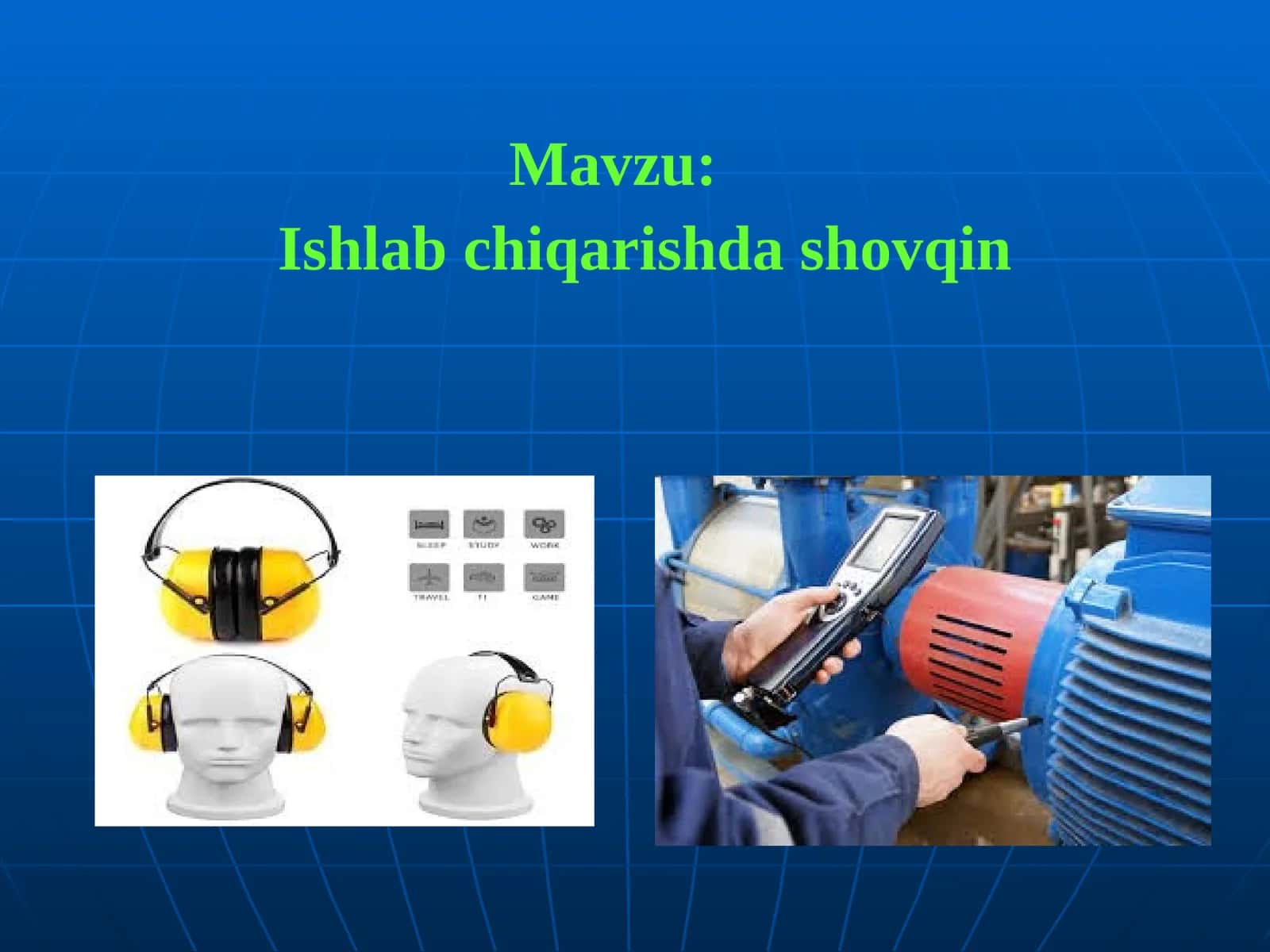 Ishlab chiqarishda shovqin 1