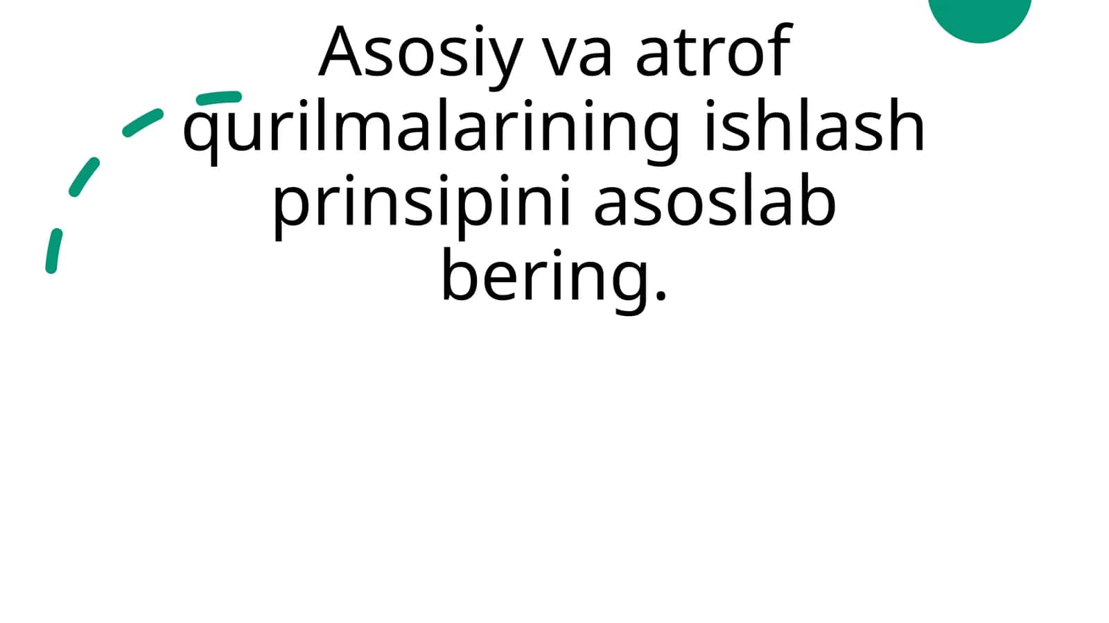 Asosiy qurilmalar: ishlash prinsiplari 1