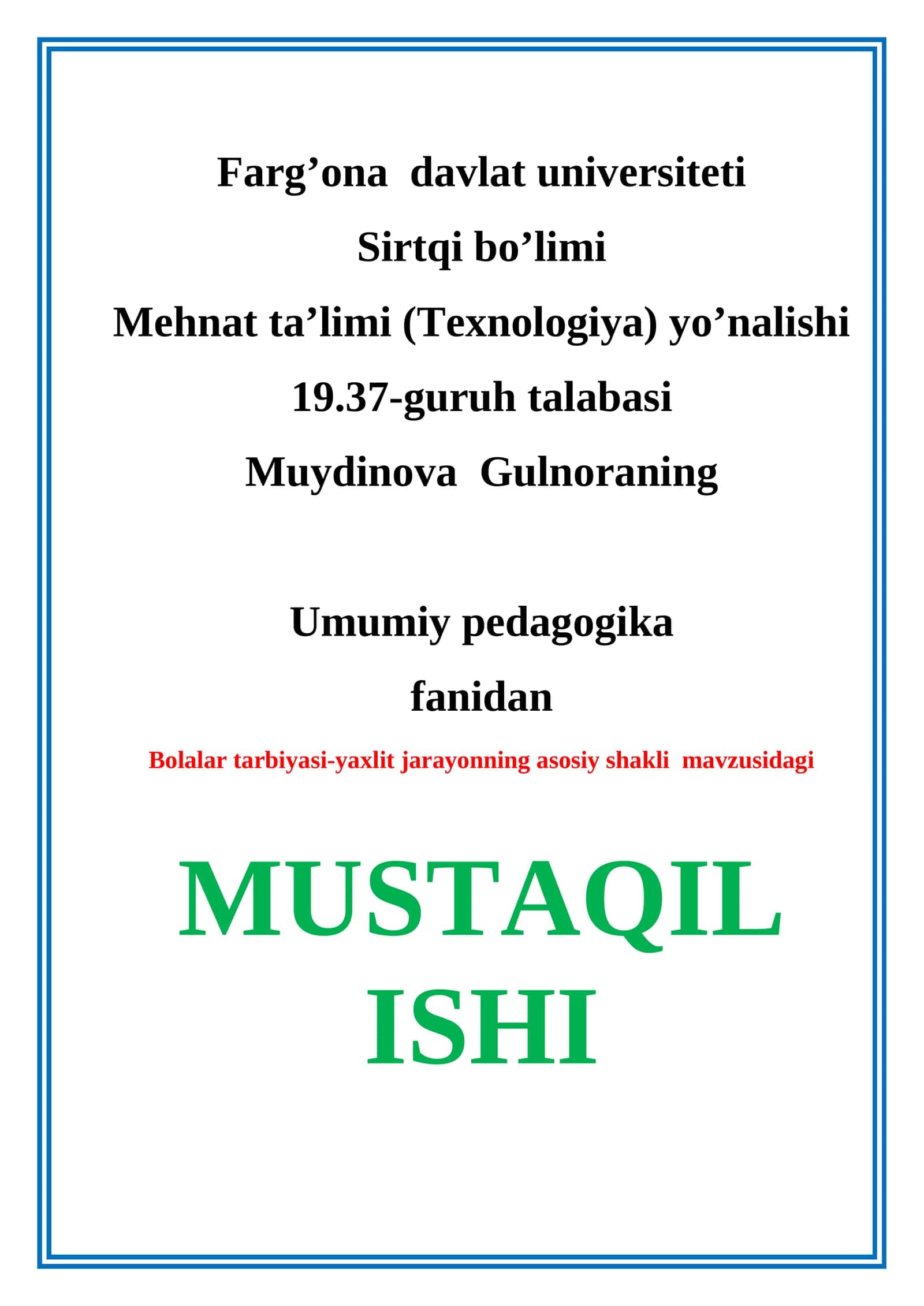 Bolalar tarbiyasi-yaxlit jarayonning asosiy shakli 1