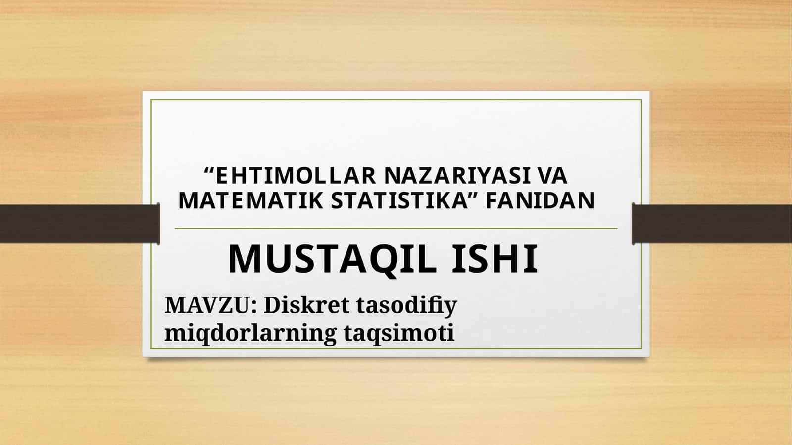EHTIMOLLAR NAZARIYASI VA MATEMATIK STATISTIKA 1