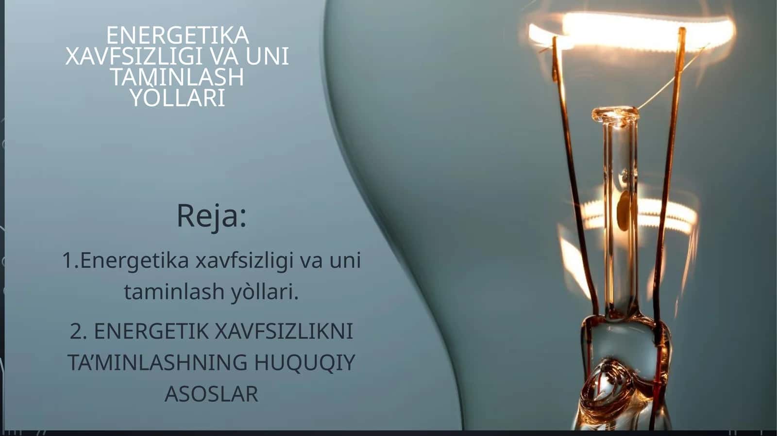 Energetika xavfsizligi va uni taminlash yòllari 1