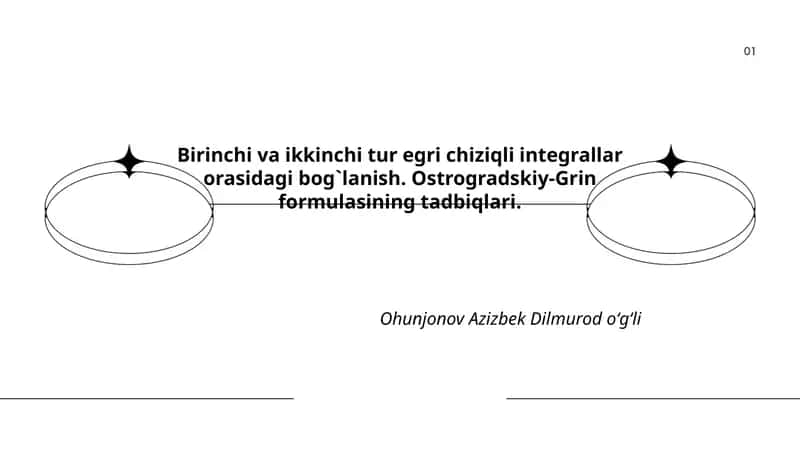Birinchi va ikkinchi tur egri chiziqli integrallar orasidagi bog`lanish. Ostrogradskiy-Grin formulasining tadbiqlari 1