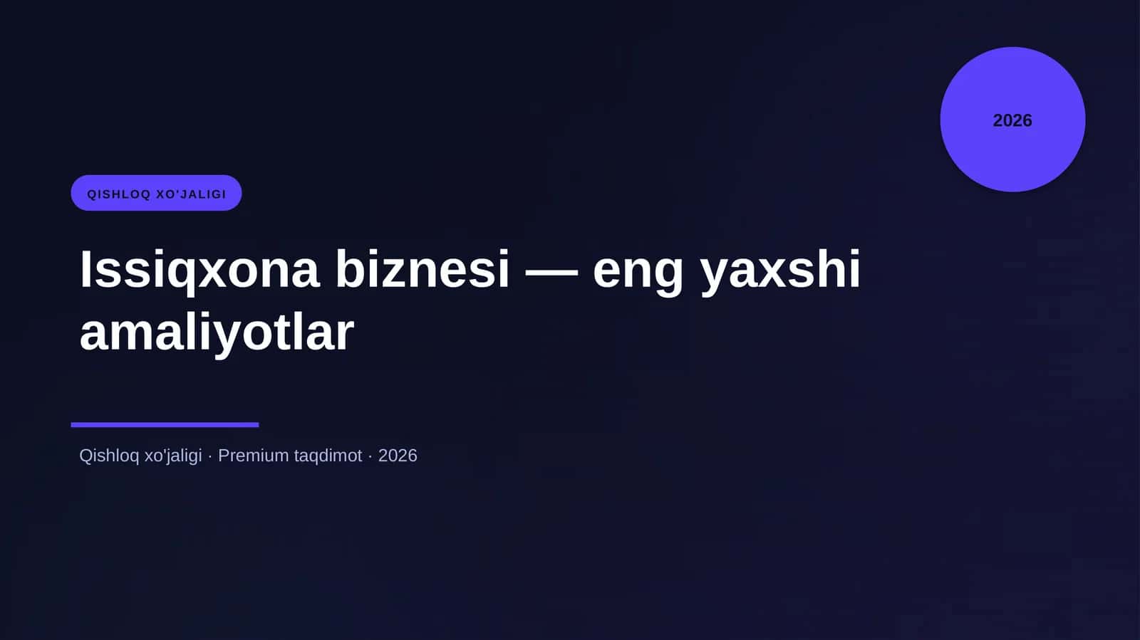 Issiqxona biznesi — eng yaxshi amaliyotlar 1