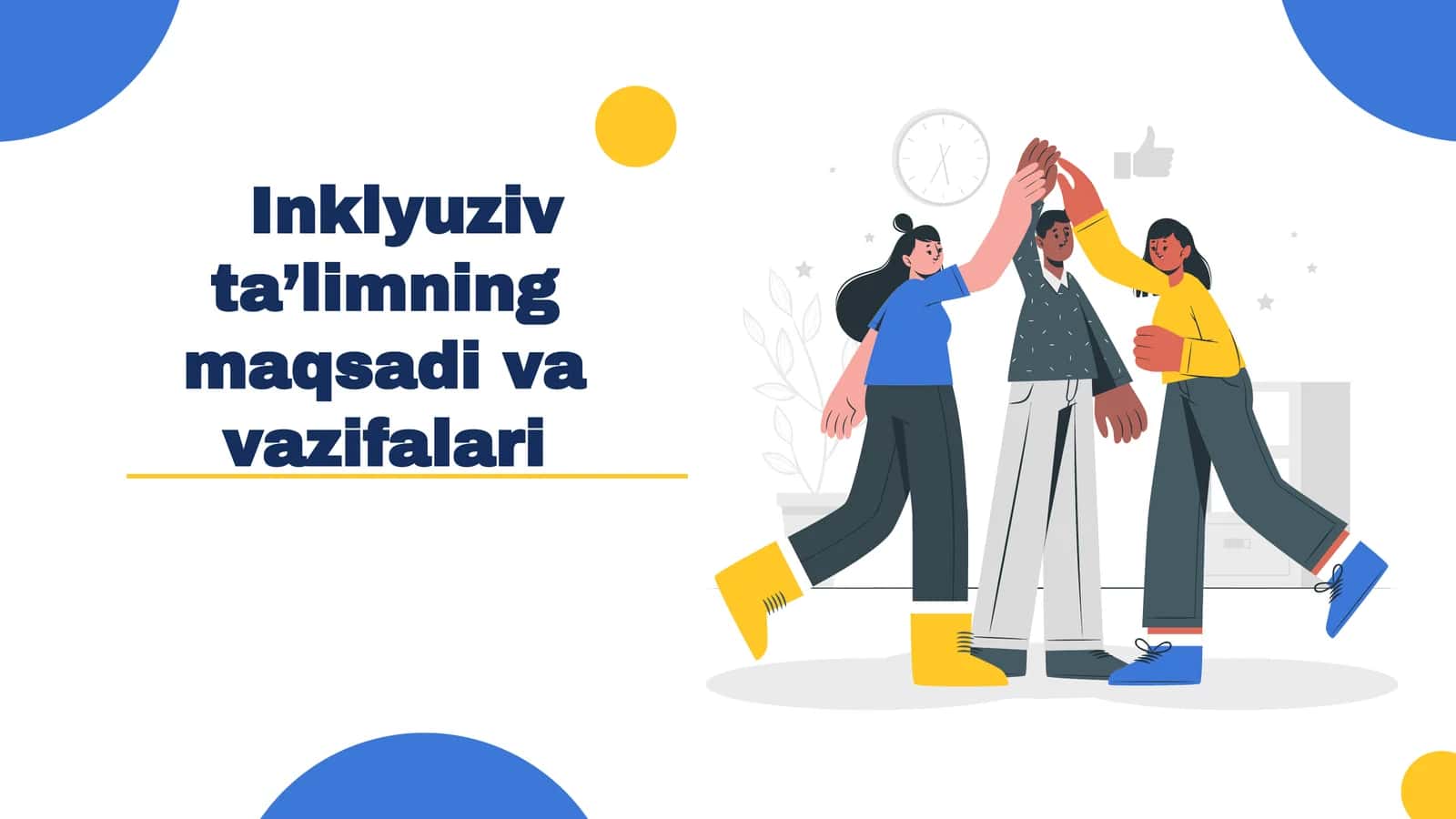 Inklyuziv ta’limning maqsadi va vazifalari. 1