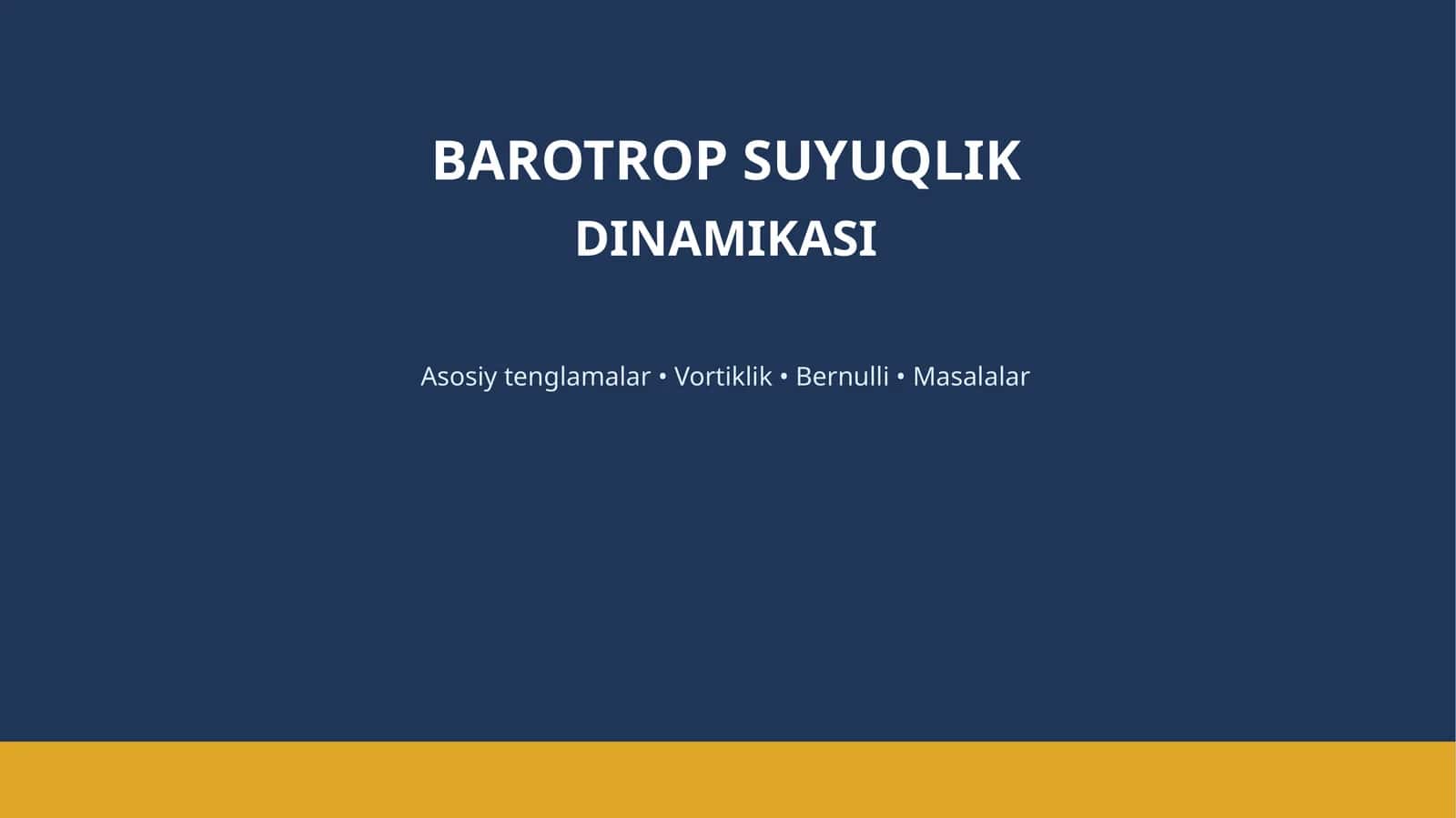 BAROTROP SUYUQLIK DINAMIKASI 1