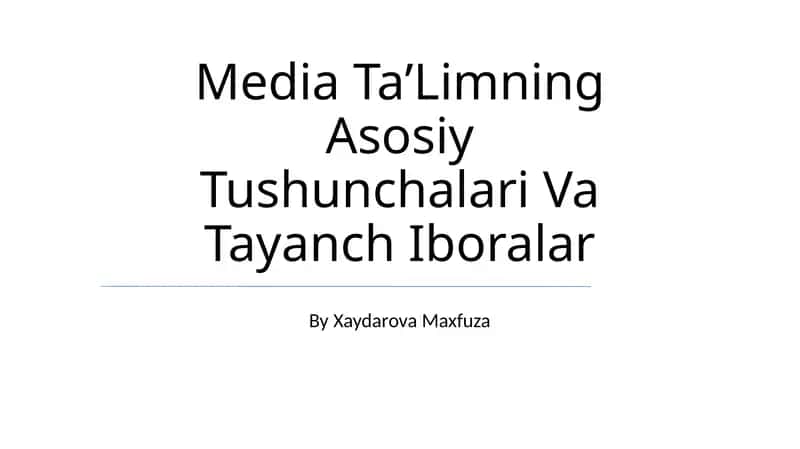 Media TaʼLimning Asosiy Tushunchalari Va Tayanch Iboralar 1