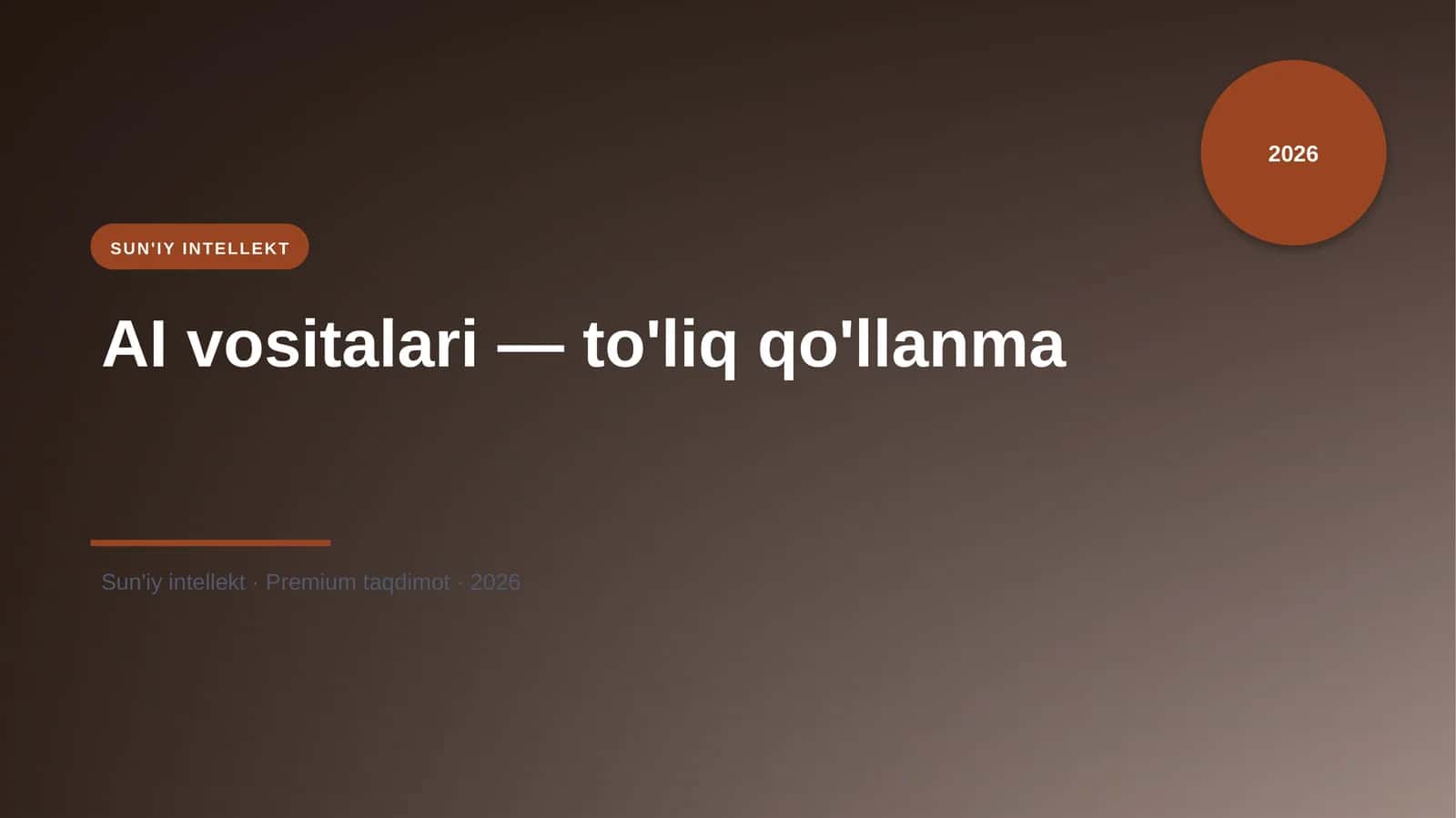 AI vositalari — to'liq qo'llanma 1